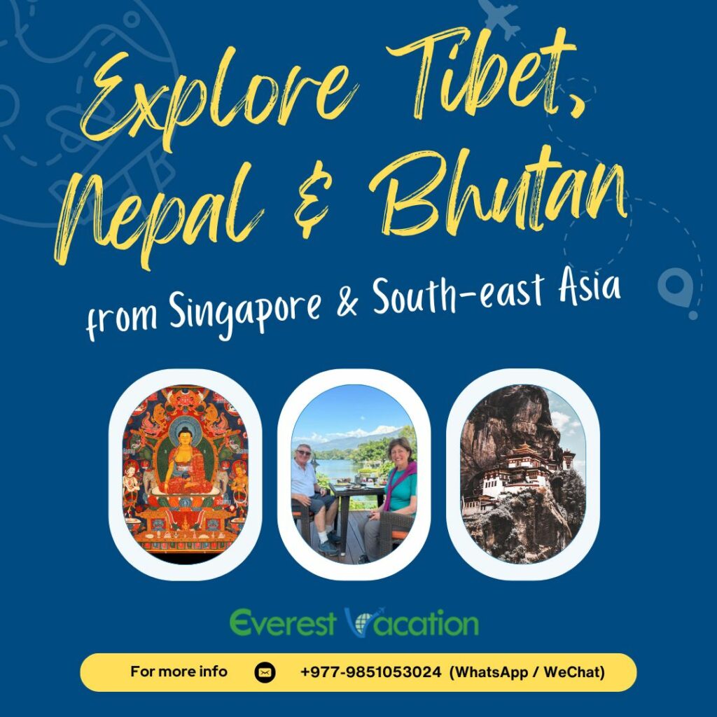 Travel to Tibet Nepal Bhutan from Singapore